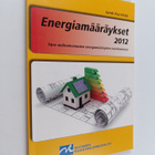 Jarek Kurnitski : Energiamääräykset 2012 : opas uudisrake... - pikkukuva 1