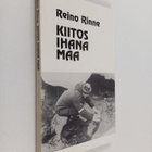 Reino Rinne : Kiitos ihana Maa : uforismeja ja muita päiv... - pikkukuva 1