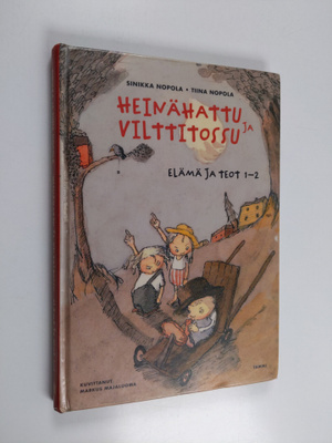 Sinikka Nopola : Heinähattu ja Vilttitossu : elämä ja teo...