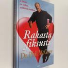 Phillip C. McGraw : Rakasta fiksusti : löydä se oikea, vi... - pikkukuva 1
