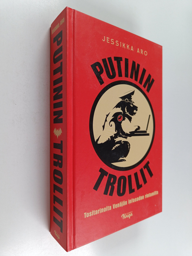 Jessikka Aro : Putinin trollit : tositarinoita Venäjän in...