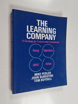 Mike Pedler : The learning company : a strategy for susta...