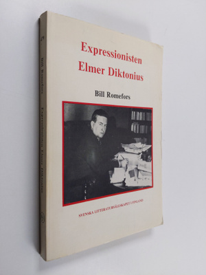 Bill Romefors : Expressionisten Elmer Diktonius