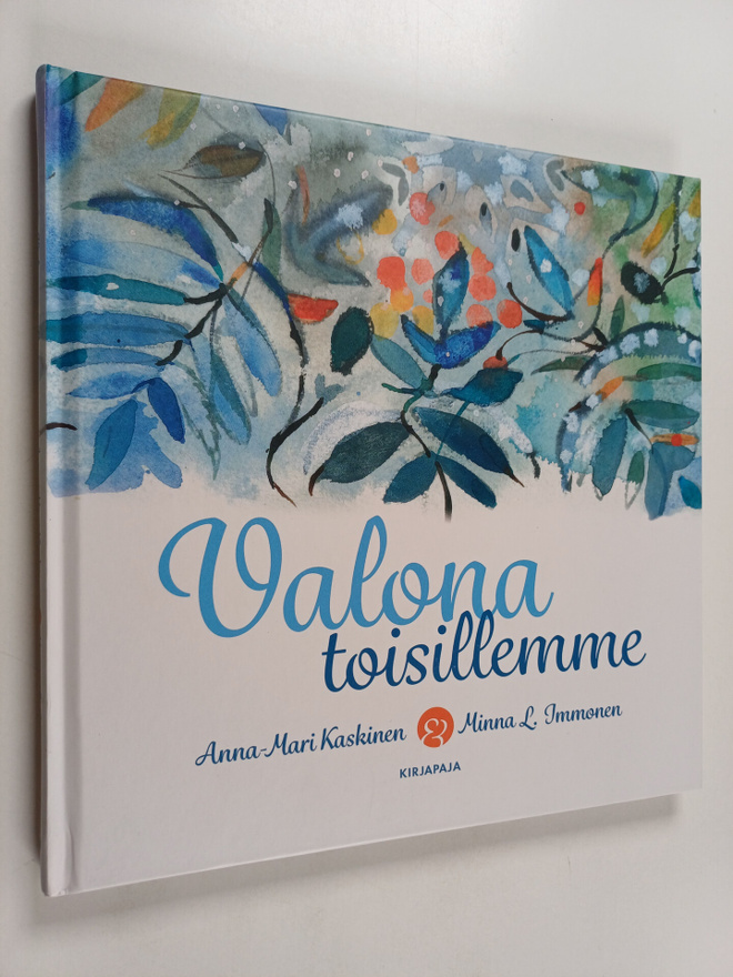 Anna-Mari Kaskinen : Valona toisillemme