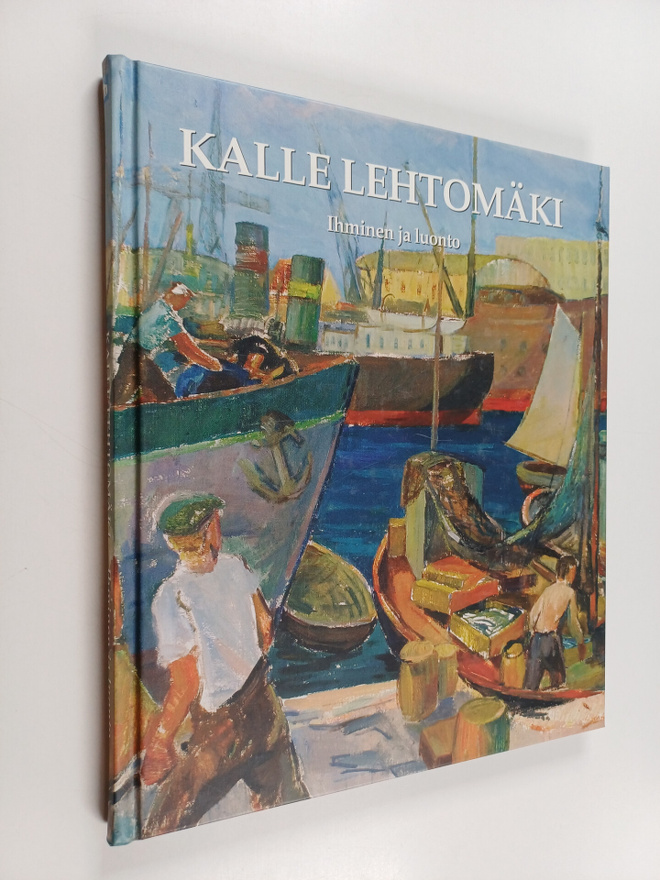 Kalle Lehtomäki : ihminen ja luonto : taidemaalari Kalle ...