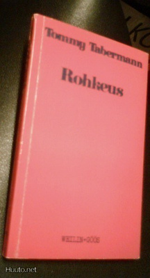Tommy Tabermann: Rohkeus (1.p.1986) Sis.postikulut