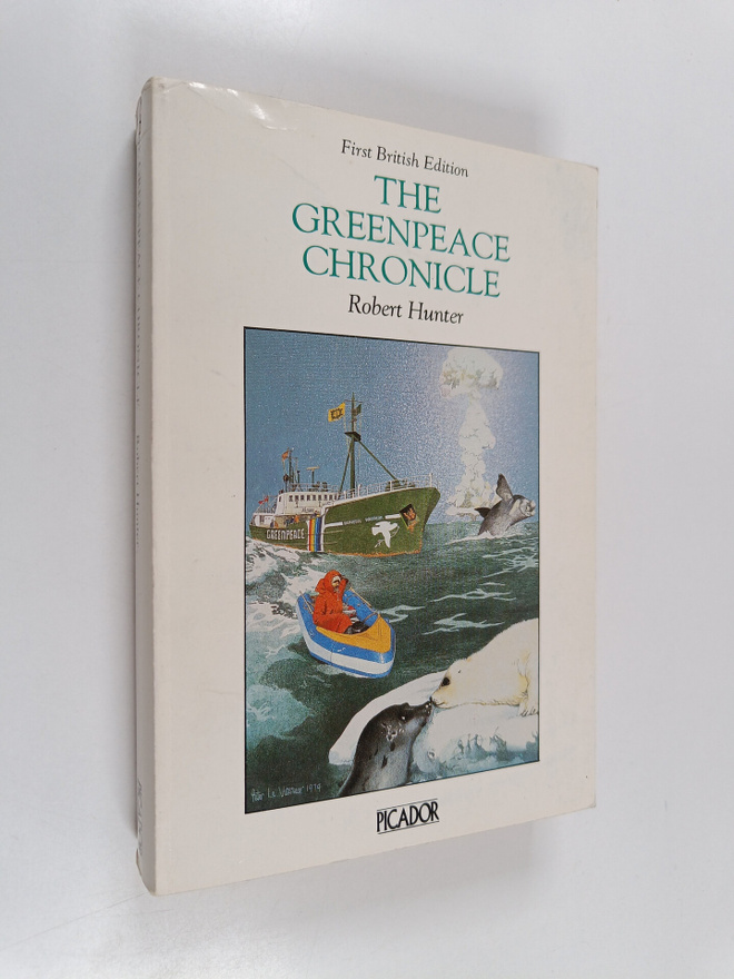 Robert Hunter : The Greenpeace chronicle
