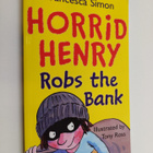 Francesca Simon : Horrid Henry : bank robber - Horrid Hen... - pikkukuva 1