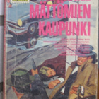 Lepohetki 29. Dan Marlowe: Häikäilemättömien kaupunki. 160 s - pikkukuva 1