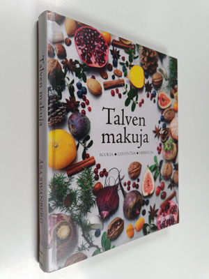 Åsa Swanberg : Talven makuja : ruokia, leivontaa, herkkuja