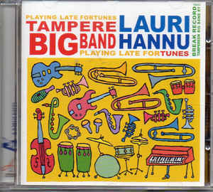 Lauri Hannu, Tampere Big Band - Playing Late FORTUNES