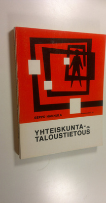 Seppo Hannula : Yhteiskunta- ja taloustietous