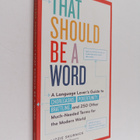 Lizzie Skurnick : That should be a word : a language love... - pikkukuva 1