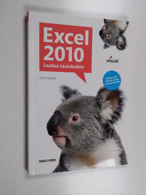 Outi Lammi : Excel 2010 : laatua taulukoihin