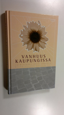 Antti (toim.) Karisto : Vanhuus kaupungissa : Miina Silla...