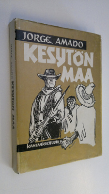 Jorge Amado : Kesytön maa