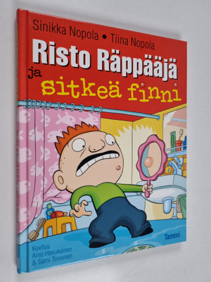 Sinikka Nopola : Risto Räppääjä ja sitkeä finni