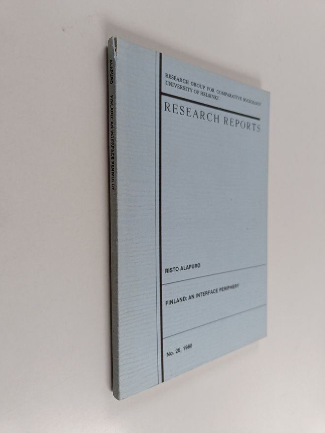 Risto Alapuro : Finland : an interface periphery