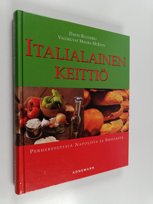 David Ruggerio : Italialainen keittiö : perhereseptejä Na...