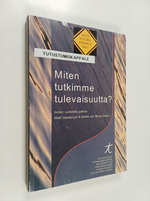Miten tutkimme tulevaisuutta?