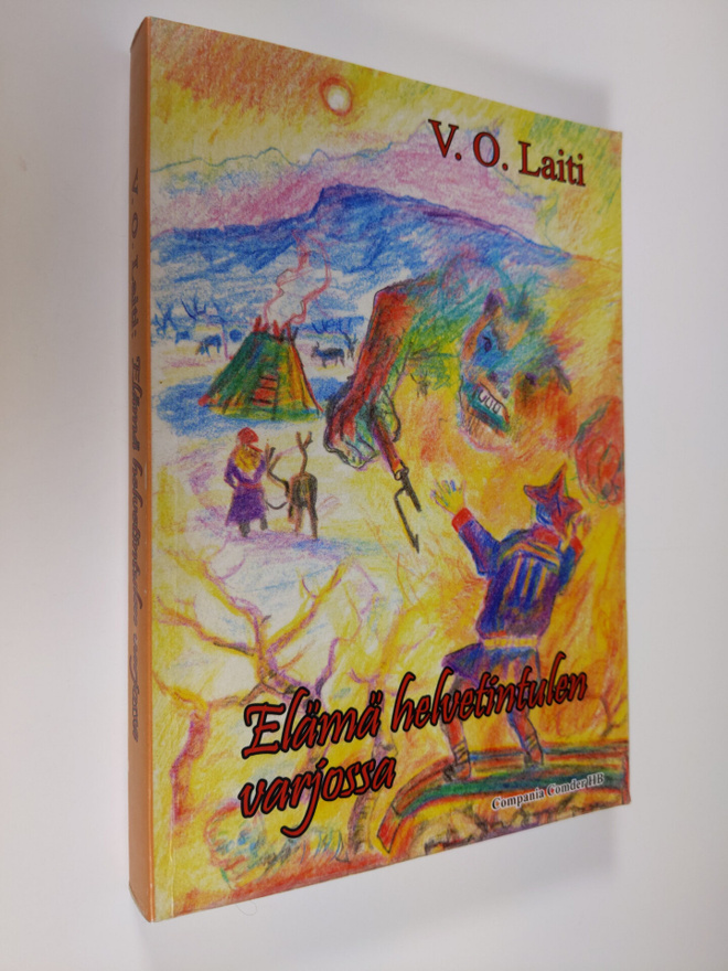V. O. Laiti : Elämä helvetintulen varjossa