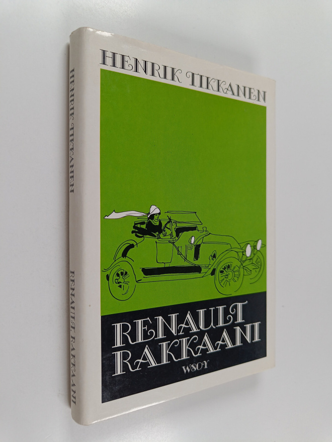 Henrik Tikkanen : Renault rakkaani : autobiografia