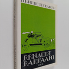 Henrik Tikkanen : Renault rakkaani : autobiografia - pikkukuva 1