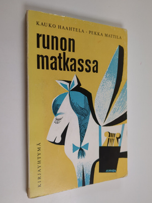 Kauko Haahtela : Runon matkassa : Runoutta oppikoulun ala...