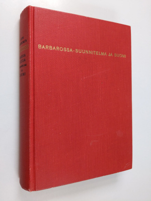 Arvi Korhonen : Barbarossa-suunnitelma ja Suomi : jatkoso...