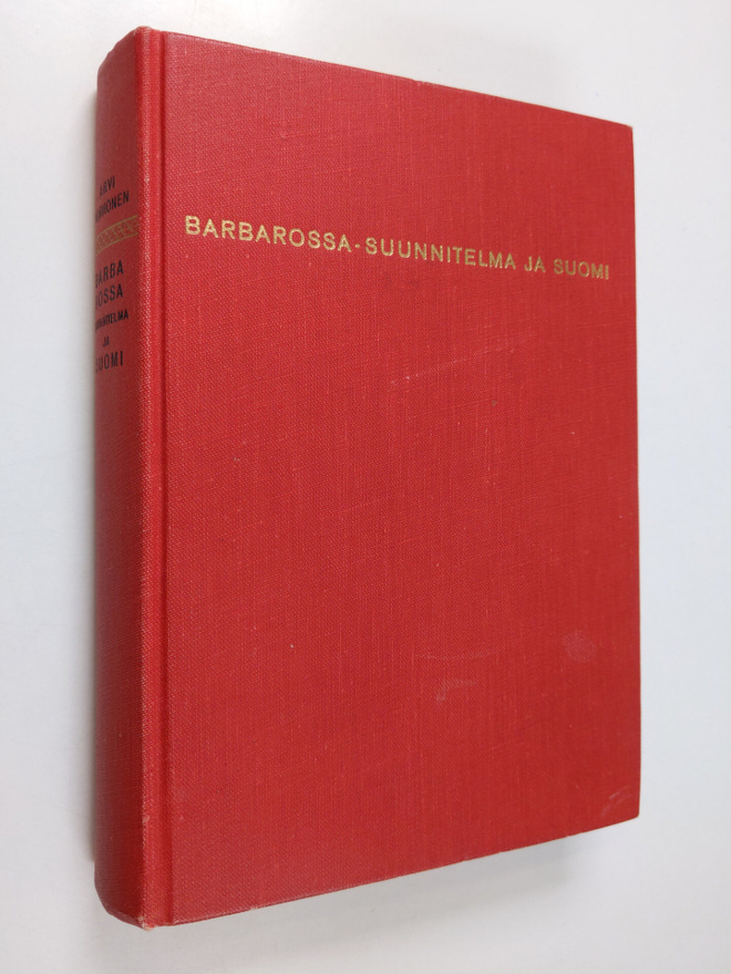 Arvi Korhonen : Barbarossa-suunnitelma ja Suomi : jatkoso...