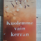 Juha Hänninen - Kuolemme vain kerran (sid.) - pikkukuva 1