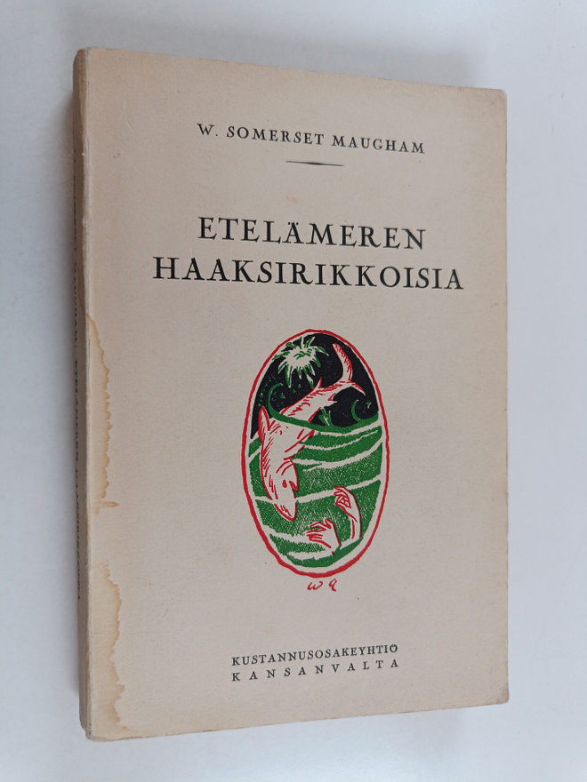 W. Somerset Maugham : Etelämeren haaksirikkoisia