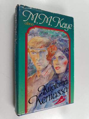 M. M. Kaye : Kuolema Keniassa