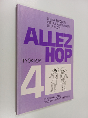 Leena Siivonen : Allez hop - ranskaa peruskoulun 4. vuosi...