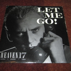 HEAVEN 17 - LET ME GO - 7" SINGLE - pikkukuva 1