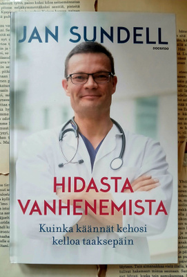 Jan Sundell - Hidasta vanhenemista (sid.)