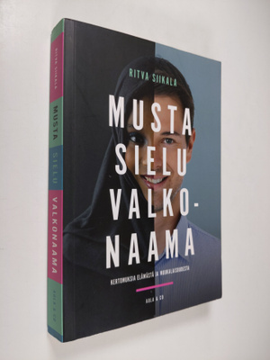 Ritva Siikala : Musta sielu, valkonaama : kertomuksia elä...