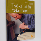 Svein Arne Strömsodd ym. : Työkalut ja tekniikat : käsi- ... - pikkukuva 1