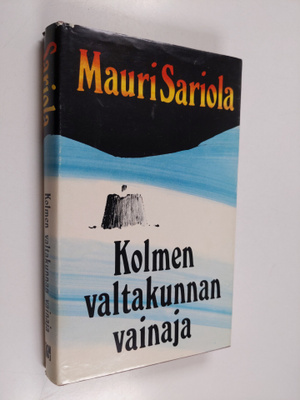 Mauri Sariola : Kolmen valtakunnan vainaja
