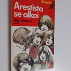 Riitta Rantanen : Arestista se alkoi - pikkukuva 1