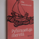 Pär Lagerkvist : Pyhiinvaeltaja merellä - pikkukuva 1