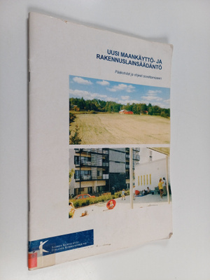 Uusi maankäyttö- ja rakennuslainsäädäntö