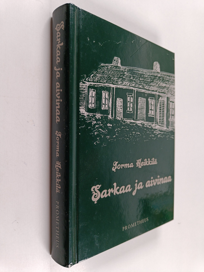 Jorma Heikkilä : Sarkaa ja aivinaa