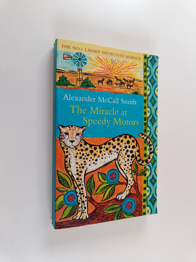 Alexander McCall Smith : The miracle at speedy motors