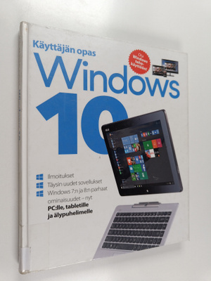 Tim Danton : Windows 10 : käyttäjän opas