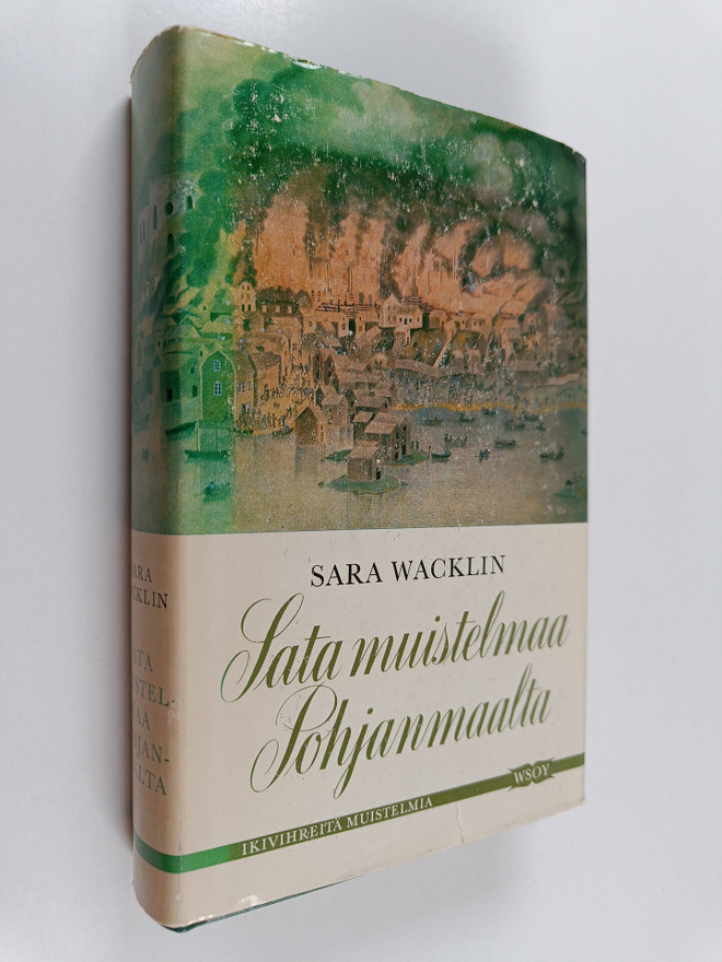 Sara Wacklin : Sata muistelmaa Pohjanmaalta