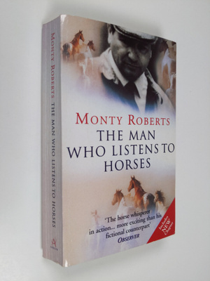 Monty Roberts : Man Who Listens to Horses