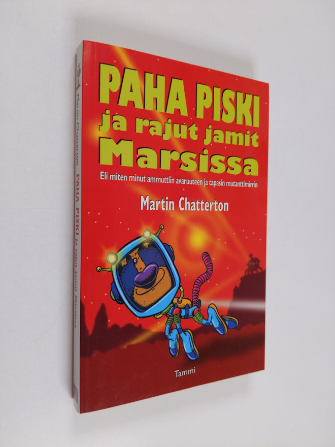 Martin Chatterton : Paha Piski ja rajut jamit Marsissa