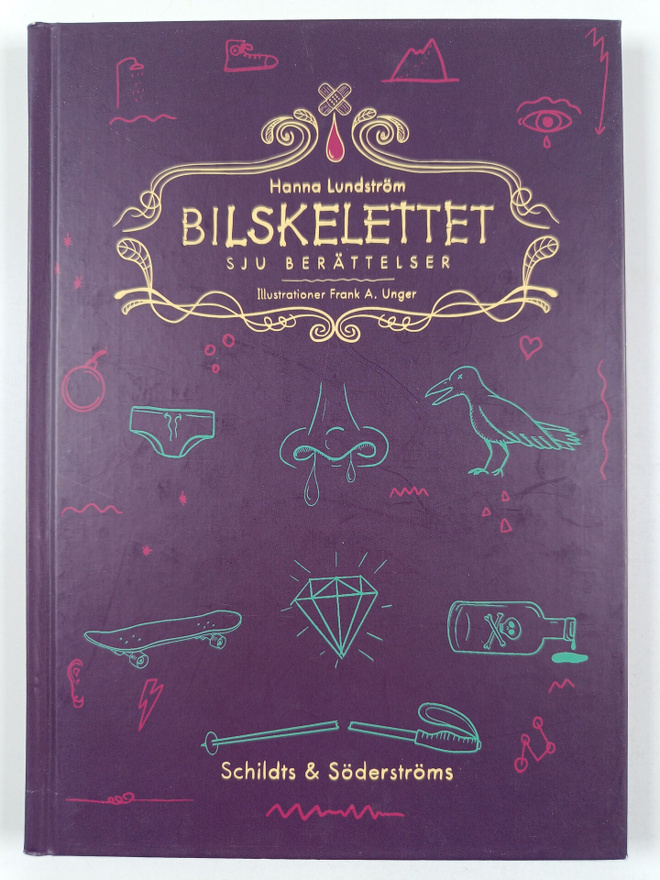Hanna Lundström : Bilskelettet : sju berättelser