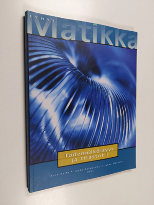 Jukka Kangasaho ym. : Lyhyt matikka : Todennäköisyys ja t...